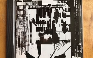 Underworld dubnobasswithmyheadman CD.