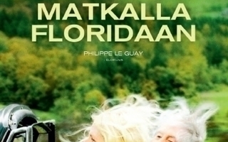 MATKALLA FLORIDAAN	(41 874)	-FI-	DVD			ranska, 2015,
