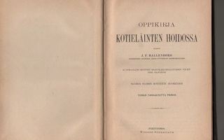 Hallenborg,J.F.: Oppikirja kotieläinten hoidossa, WSOY 1901