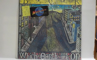 BCR - WHICH EARTH ARE WE ON EX+/EX+ US -87 LP