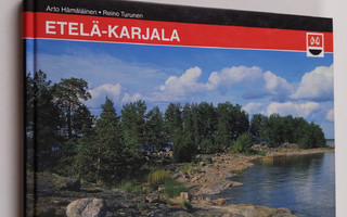 Reino ym. Turunen : Etelä-Karjala : iloinen idän portti