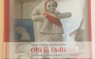 Heljä Liukko-Sundström: Olli ja Dolli