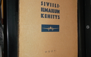 Kustaa Sihvo : Siviili-ilmailun kehitys  ( 1 p. 1935 )