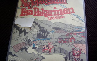 ESA PAKARINEN - NO JOPA SATTUI / TYTTÖ NILSIÄN 7" EX/EX