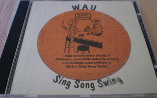 WAU : Sing Song Swing