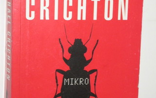 Michael Crichton : MIKRO