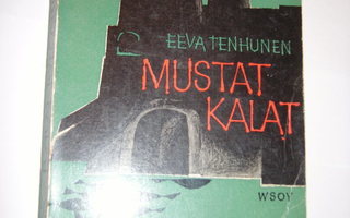 Eeva Tenhunen: Mustat kalat (2.p.1964) Sis.pk:t