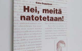 Esko Seppänen : Hei, meitä natotetaan!