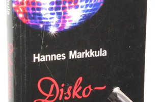 Hannes Markkula : Diskokostaja
