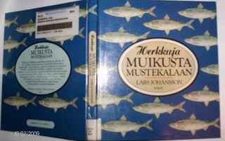 Lars Johansson: Herkkuja muikusta mustekalaan (228 ohjetta)