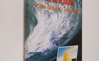 John Glennie : Neljä kuukautta meren armoilla