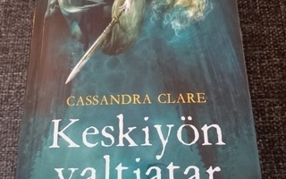 Cassandra Clare : Keskiyön valtiatar / pokkari
