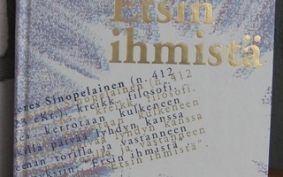 Sven Krohn: Etsin ihmistä, Wsoy 1996. 318 s.