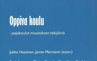 Jukka Hassinen (toim.): Oppiva koulu