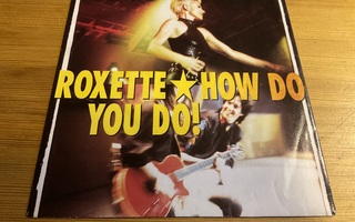 Roxette - How Do You Do! (7”)