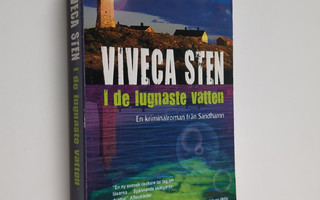 Viveca Sten : I de lugnaste vatten