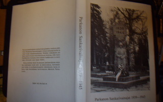 Parkanon sankarivainajat 1939-1945 ( 1 p. 1991 ) EIPK !