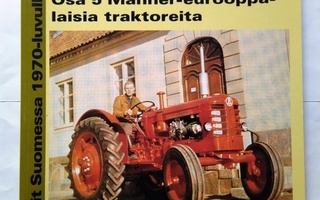 Traktorit Suomesssa 1970-luvulle saakka Osa 5