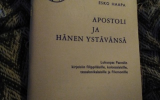 Esko Haapa: Apostoli ja hänen ystävänsä