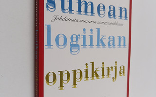 Jorma K. Mattila : Sumean logiikan oppikirja : johdatusta...