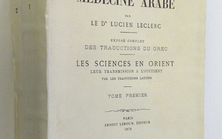 Lucien Leclerc : Histoire de la medecine arabe 1-2 : Expo...