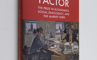 Avner Offer : The Nobel factor : the prize in economics, ...