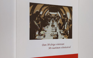 Den 30-åriga vinresan : Oenologiska Sällskapet åren 2004-...
