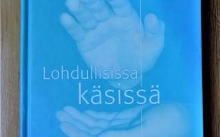 Helena Penttilä LOHDULLISISSA KÄSISSÄ sid
