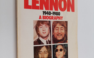 Ray Connolly : John Lennon 1940-1980