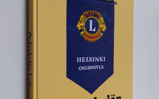 Erik Relander : Oulunkylän Leijonat : Lions Club Helsinki...