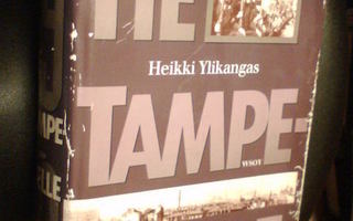 Heikki Ylikangas TIE TAMPEREELLE ( 1 p. 1993 ) Sis.pk:t