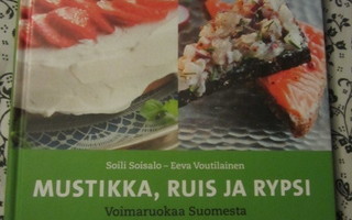 Soisalo - Voutilainen / Mustikka, ruis ja rypsi, voimaruokaa