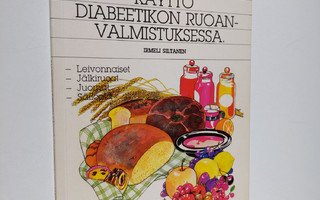 Irmeli Siltanen : Makeutusaineiden käyttö diabeetikon ruo...
