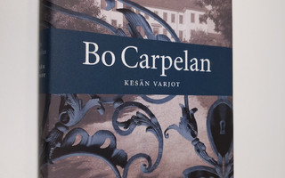Bo Carpelan : Kesän varjot