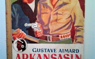 Aimard Gustave: Arkansasin armoton aavikko, v. 1947
