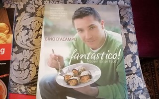 GINO D'ACAMPO - FANTASTICO! MODERN ITALIAN FOOD