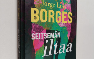 Jorge Luis Borges : Seitsemän iltaa