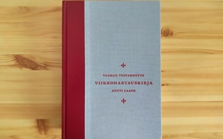 Antti Laato: Vanhan testamentin viikkohartauskirja