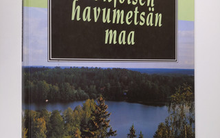 Simo Hannelius : Pohjoisen havumetsän maa