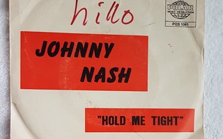 Johnny Nash – Hold Me Tight / Cupid 7" single Reggae