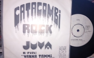 7" single: Juva : Catacombi rock ( SIS POSTIKULU  )