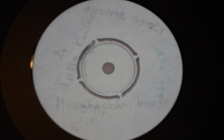 7" LASSE KUUSELA - Mosabackan Lavalla single 1971 KOELEVY EX