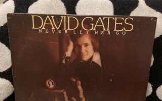 David Gates – Never Let Her Go LP