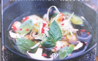 Wynnie Chan: Uusi kiinalainen keittiö, Gummerus 2005. 160 s.