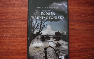 Mika Hentunen: Elossa Washingtonissa (2018)