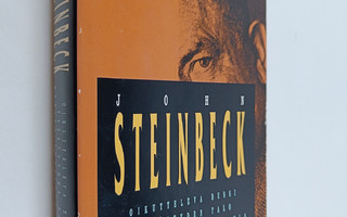 John Steinbeck : Oikutteleva bussi ; Ystävyyden talo ; Hy...