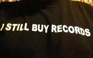 I Still Buy Records t-paita koko S, musta