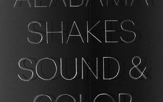 ALABAMA SHAKES - SOUND & COLOR
