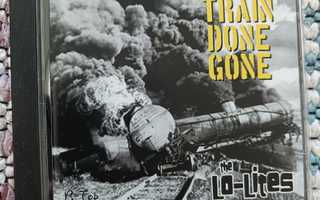 THE LO-LITES - TRAIN DONE GONE CD