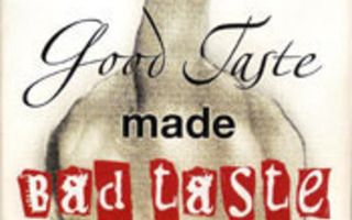 Good Taste Made Bad Taste  -  DVD